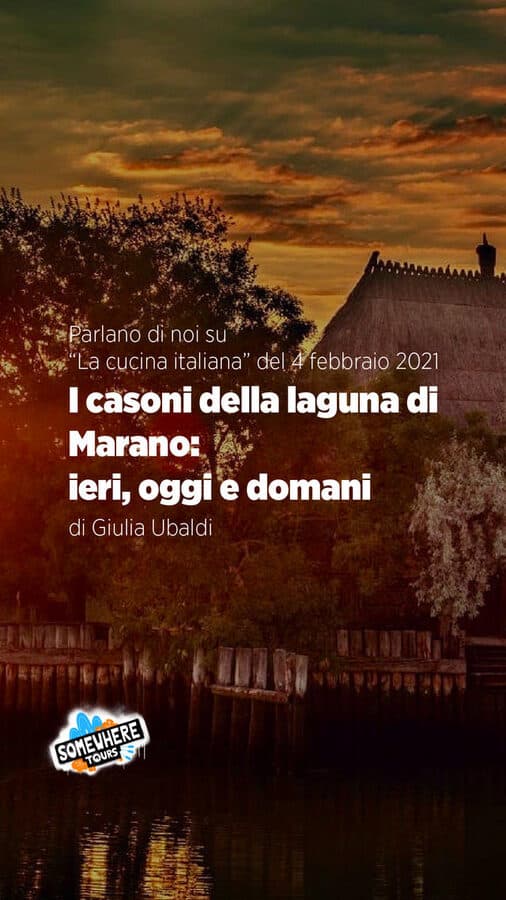I casoni della laguna di Marano: ieri, oggi e domani